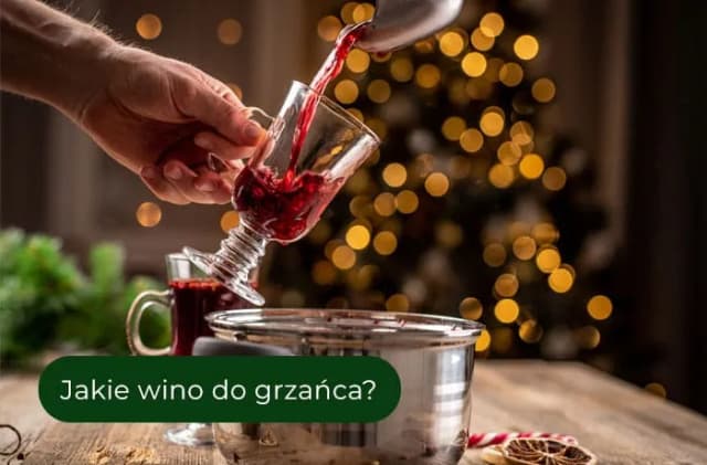 Grzaniec jakie wino - wybierz idealne wino do aromatycznego grzańca Grzaniec jakie wino - wybierz idealne wino do aromatycznego grzańca